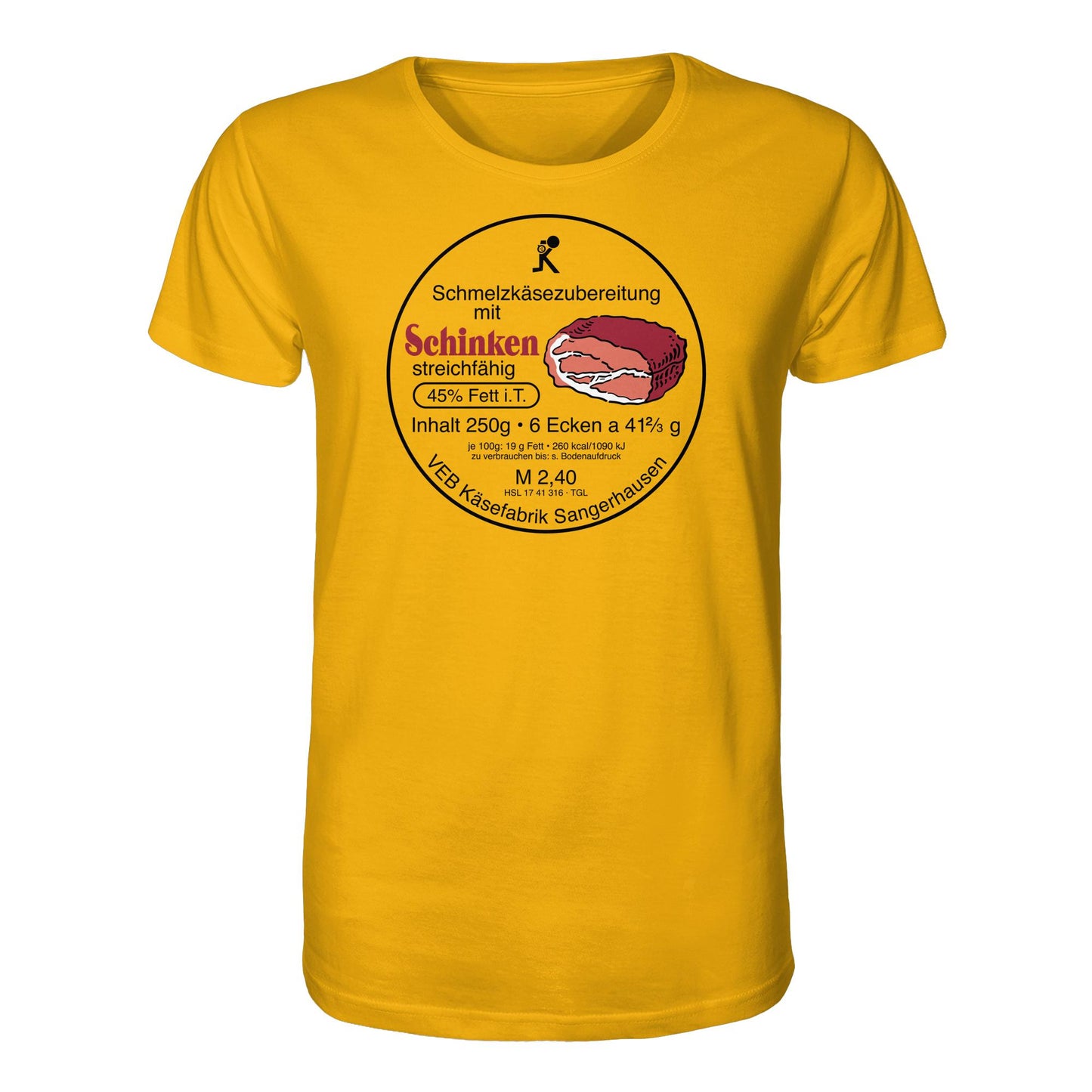 DDR Ostalgie Bio-Shirt Unisex • SCHMELZKÄSE MIT SCHINKEN - VEB KÄSEFABRIK SANGERHAUSEN