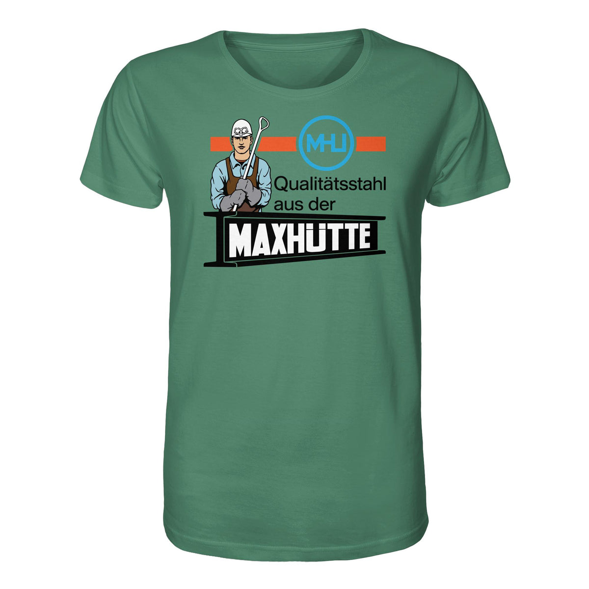 DDR Ostalgie Bio-Shirt Unisex • QUALITÄTSTAHL MAXHÜTTE