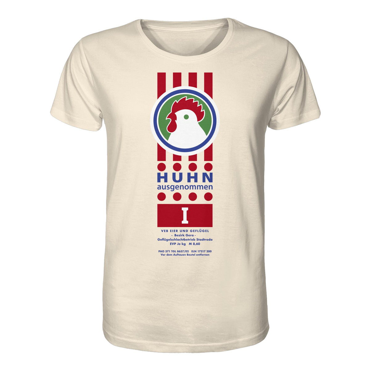 DDR Ostalgie Bio-Shirt Unisex • HUHN AUSGENOMMEN - VEB EIER UND GEFLÜGEL GERA