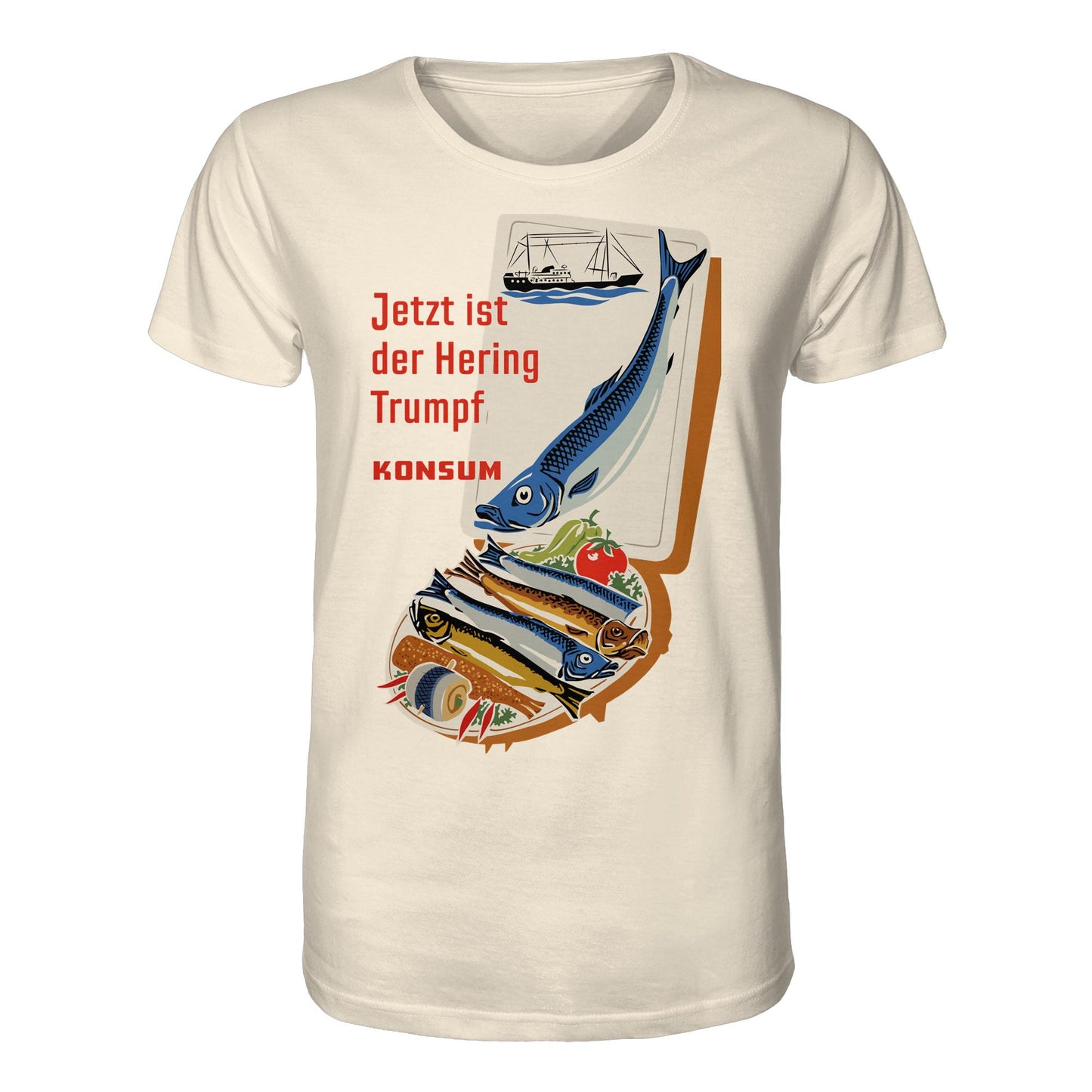 DDR Ostalgie Bio-Shirt Unisex • JETZT IST DER HERING TRUMPF (ORIGINAL KONSUM-PLAKAT)