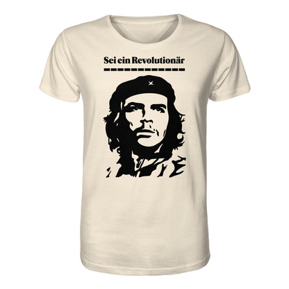 ORGANIC BIO SHIRT UNISEX • SEI EIN REVOLUTIONÄR - CHE GUEVARA (DDR ORIGINAL-PLAKAT)