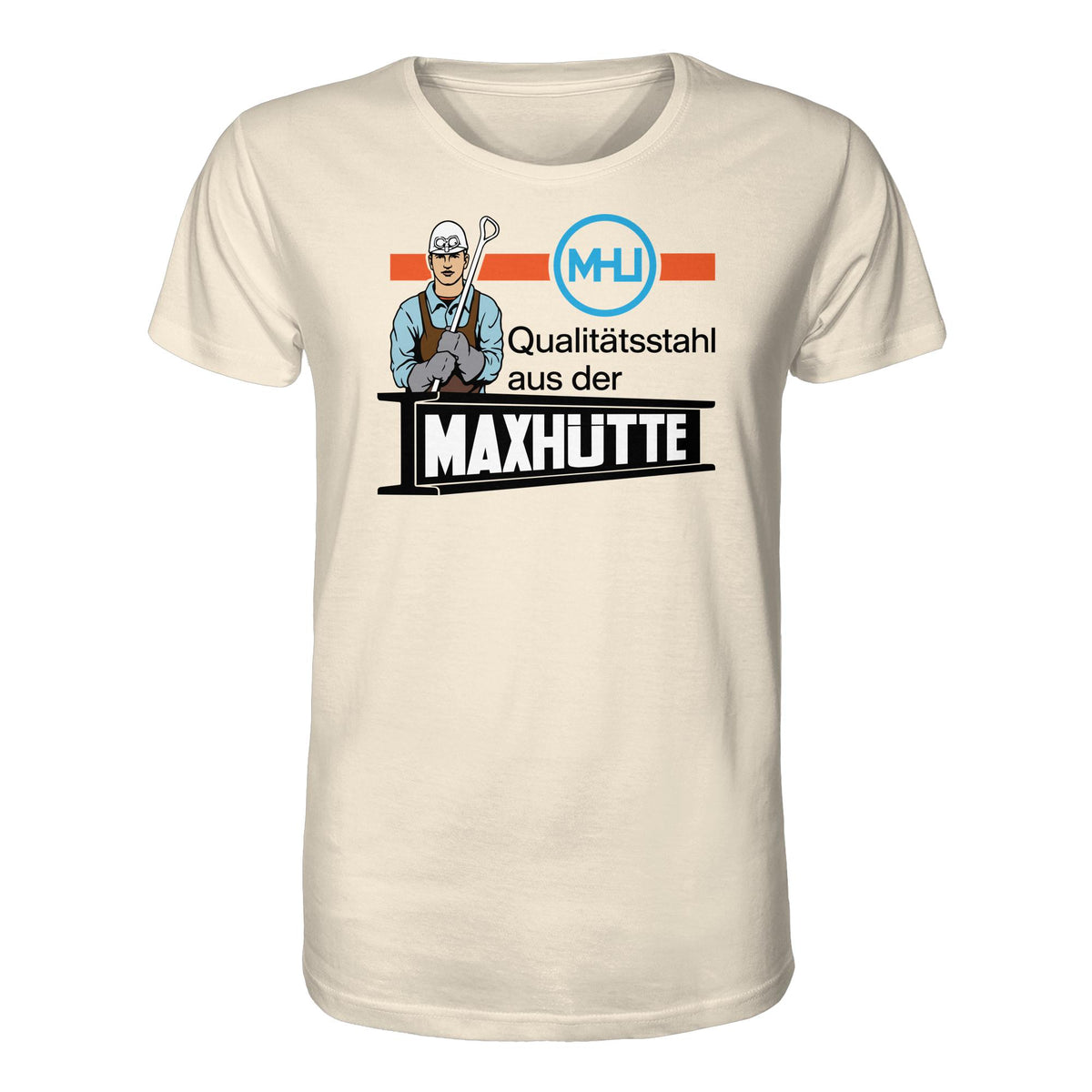 DDR Ostalgie Bio-Shirt Unisex • QUALITÄTSTAHL MAXHÜTTE