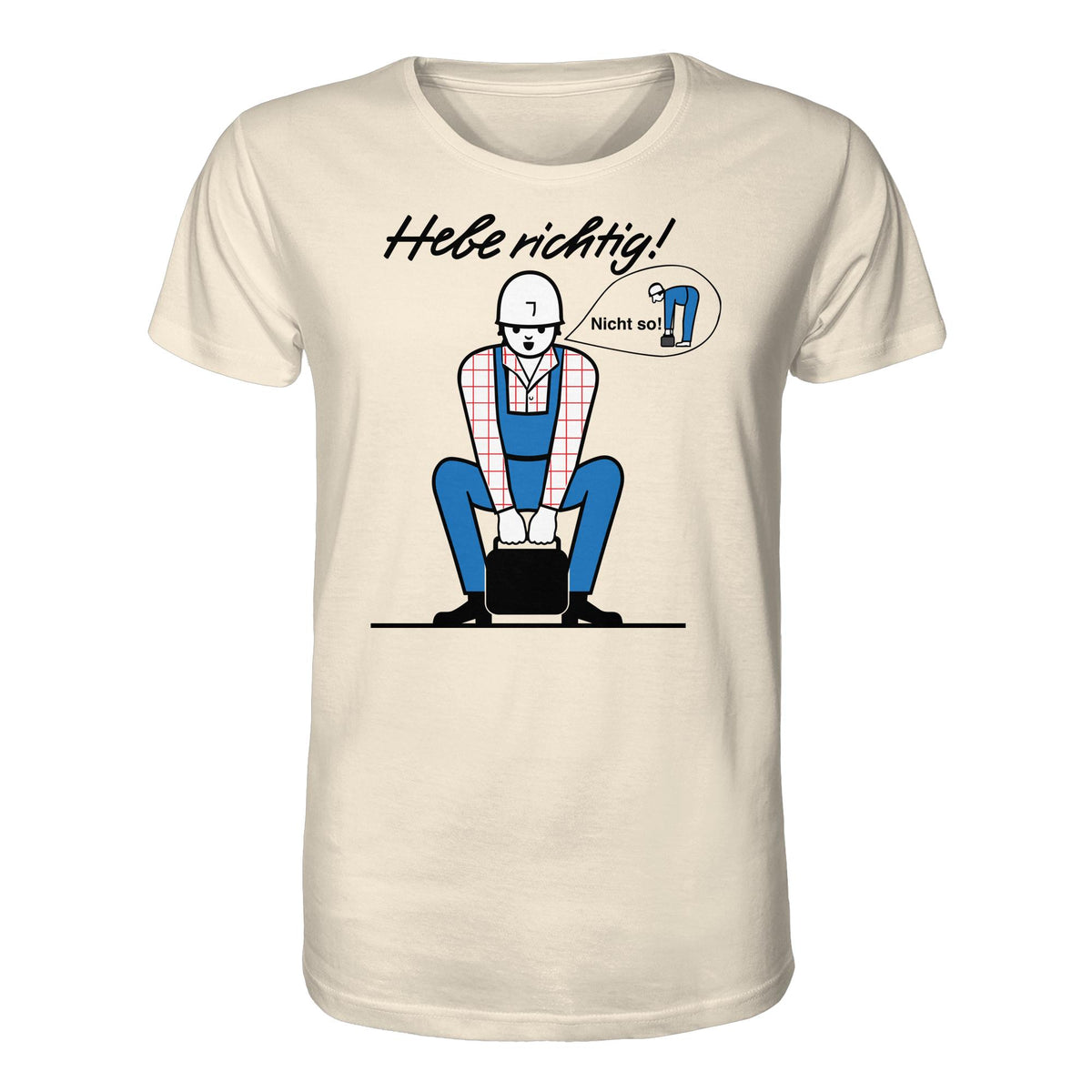 DDR Ostalgie Bio-Shirt Unisex • HEBE RICHTIG! (ORIGINAL SCHILD)