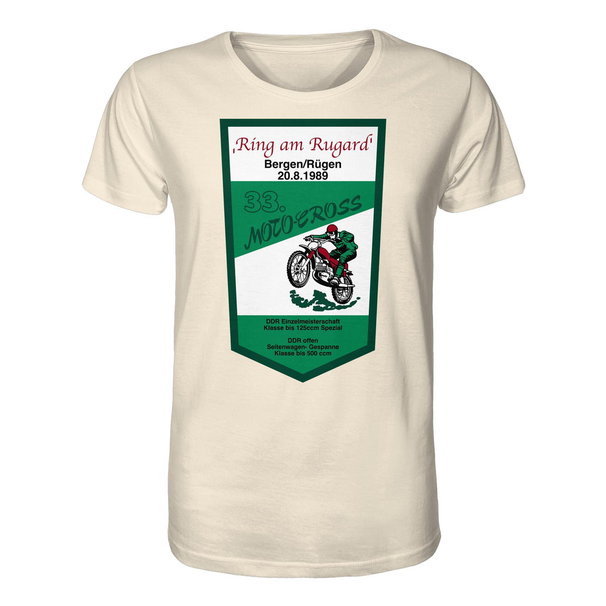 DDR Ostalgie Bio-Shirt Unisex • RING AM RUGARD, RÜGEN 33. MOTO-CROSS-RENNEN 1989 (ORIGINAL-WIMPEL)