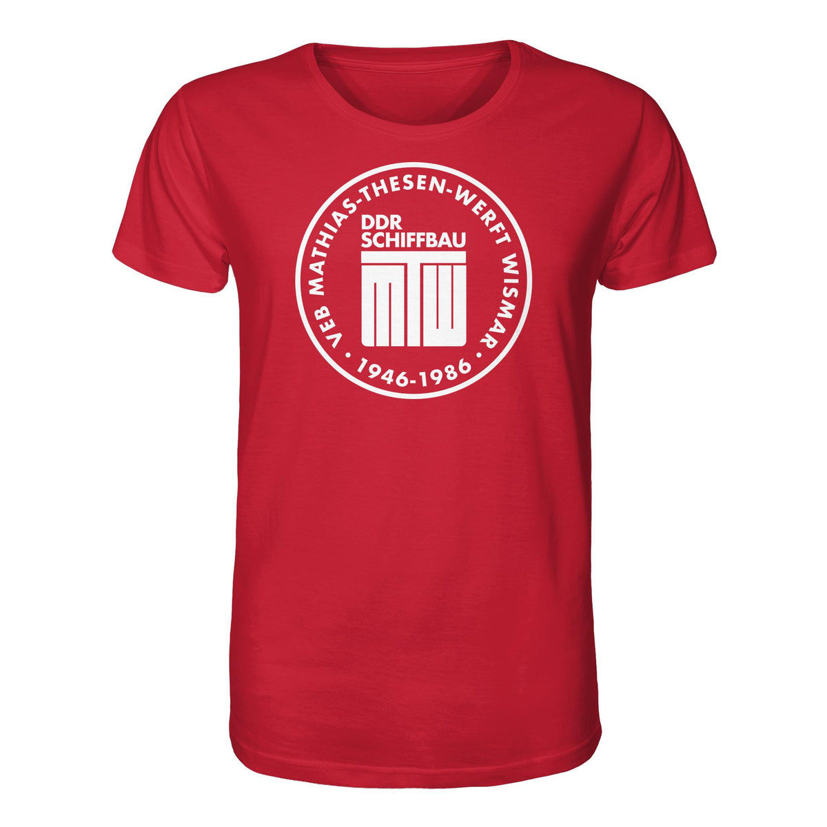 DDR Ostalgie Bio-Shirt Unisex • MATHIAS-THESEN-WERFT WISMAR