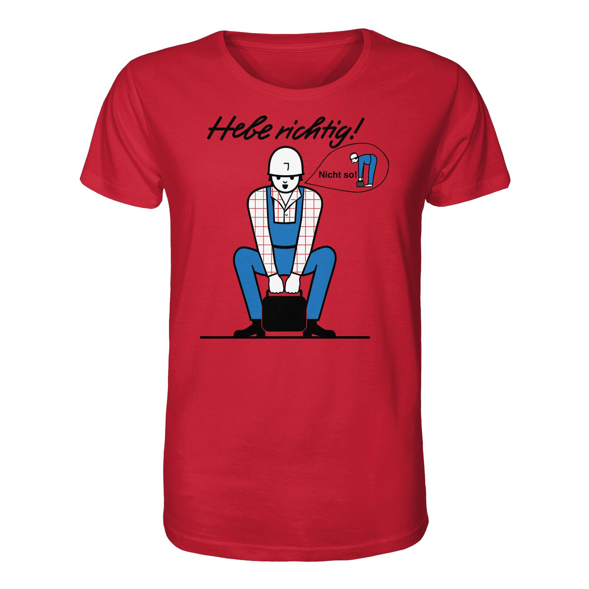 DDR Ostalgie Bio-Shirt Unisex • HEBE RICHTIG! (ORIGINAL SCHILD)
