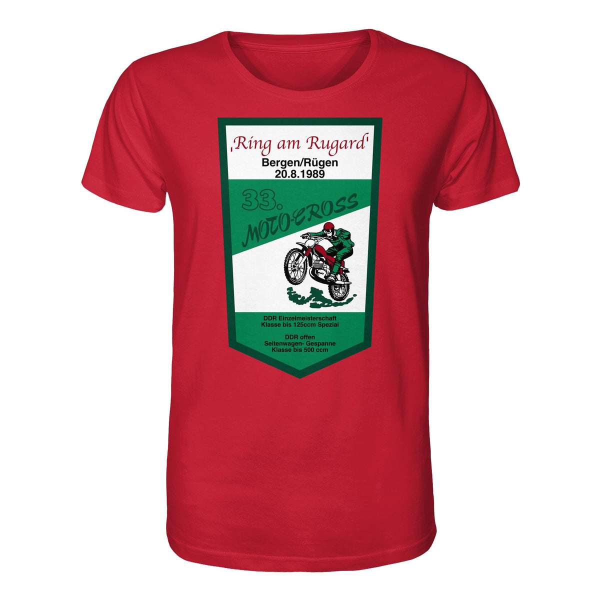 DDR Ostalgie Bio-Shirt Unisex • RING AM RUGARD, RÜGEN 33. MOTO-CROSS-RENNEN 1989 (ORIGINAL-WIMPEL)