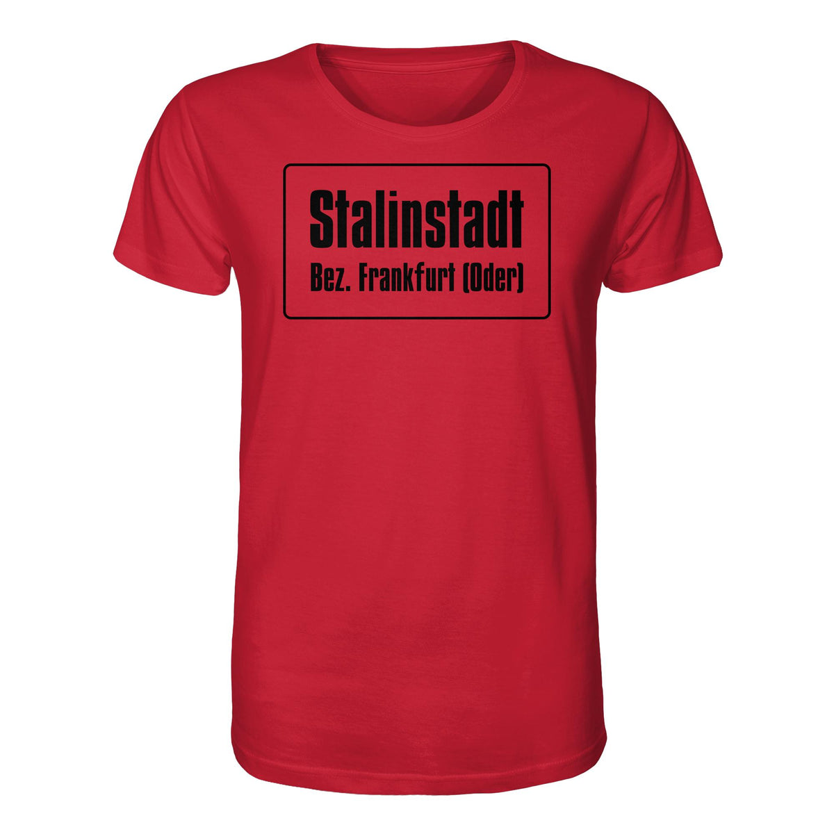 DDR Ostalgie Bio-Shirt Unisex • STALINSTADT - EISENHÜTTENKOMBINAT OST EKO (ORIGINAL-SCHILD)