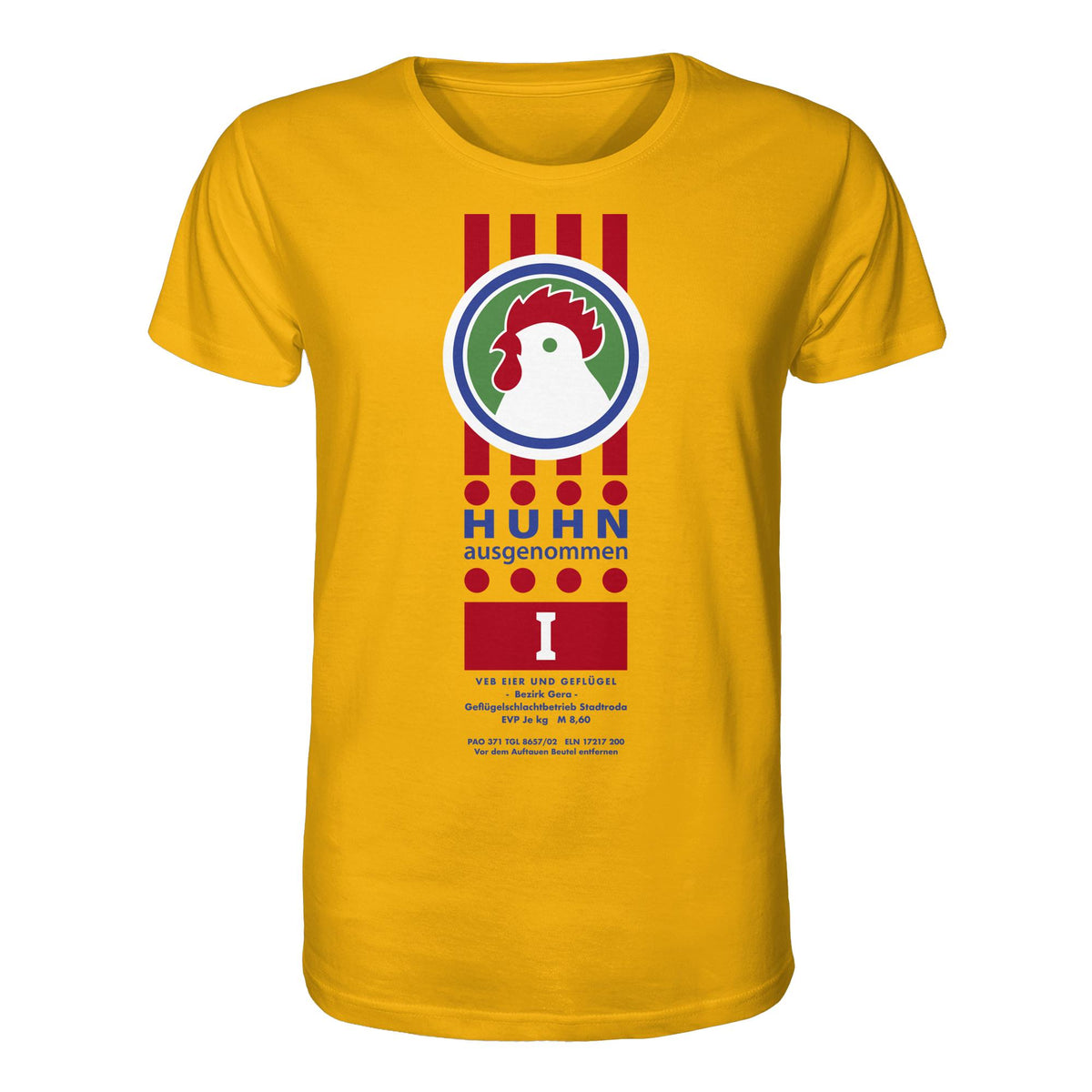 DDR Ostalgie Bio-Shirt Unisex • HUHN AUSGENOMMEN - VEB EIER UND GEFLÜGEL GERA