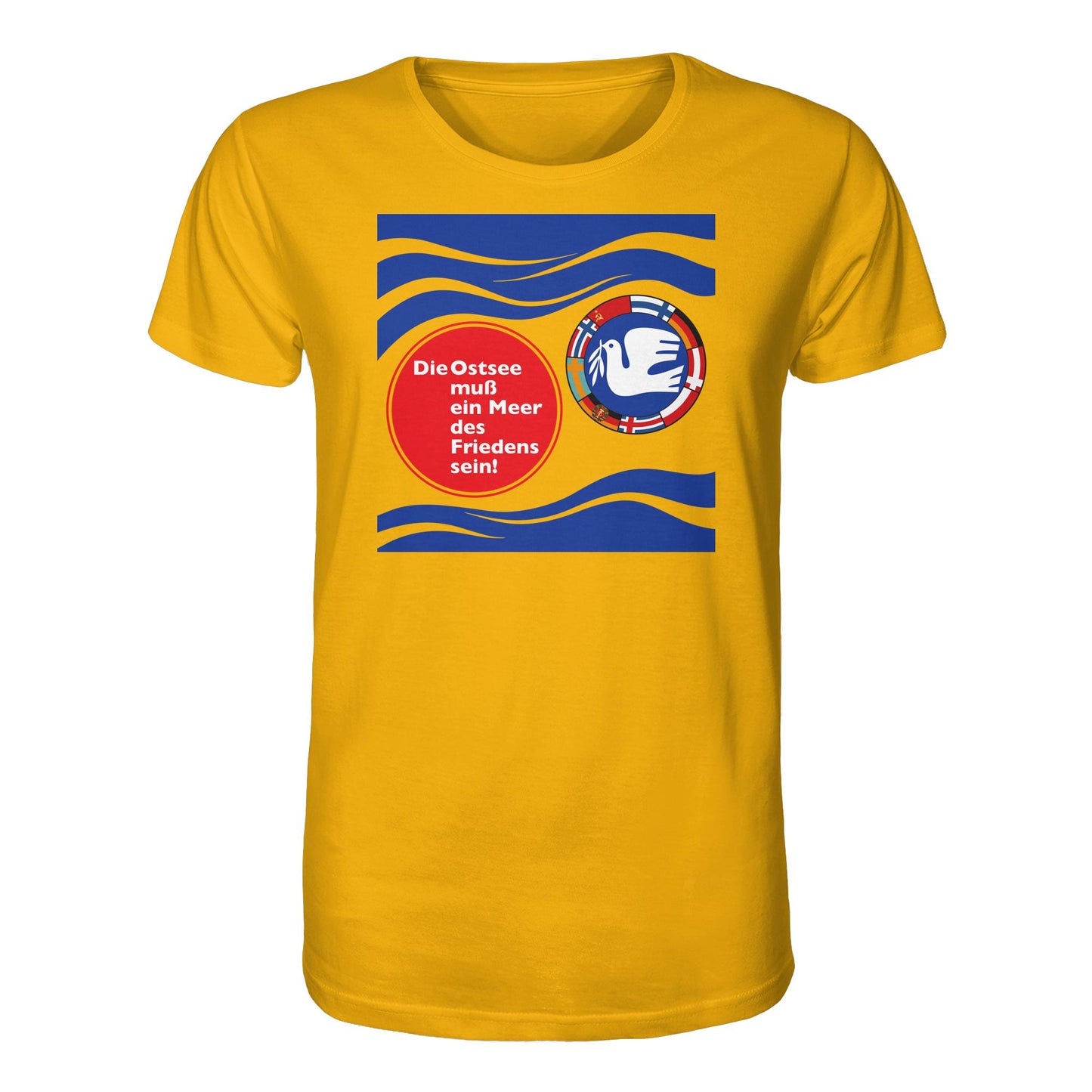 DDR Ostalgie Bio-Shirt Unisex • DIE OSTSEE MUSS EIN MEER DES FRIEDENS SEIN (ORIGINAL BANNER)