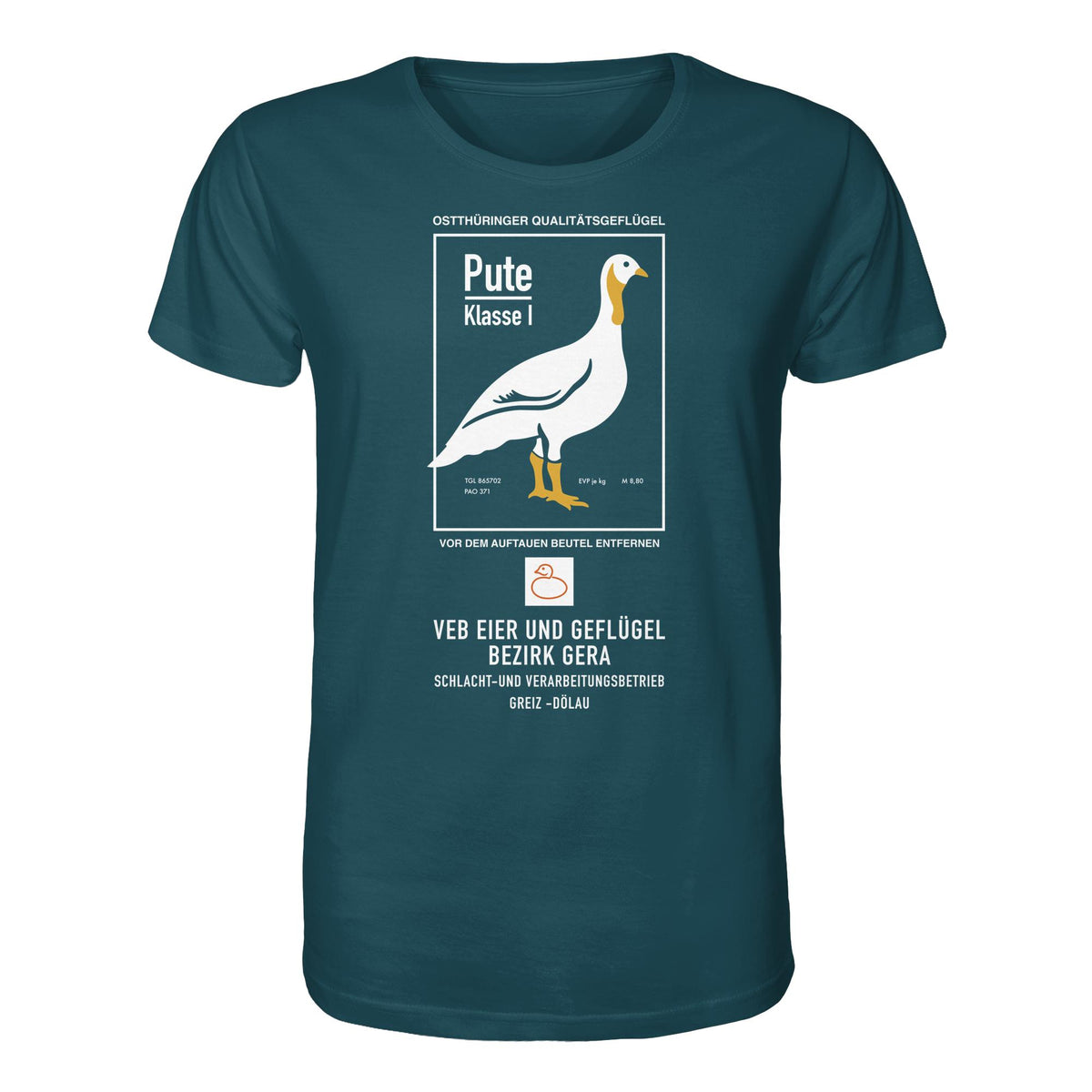 DDR Ostalgie Bio-Shirt Unisex •  PUTE KLASSE 1 - VEB EIER UND GEFLÜGEL GERA