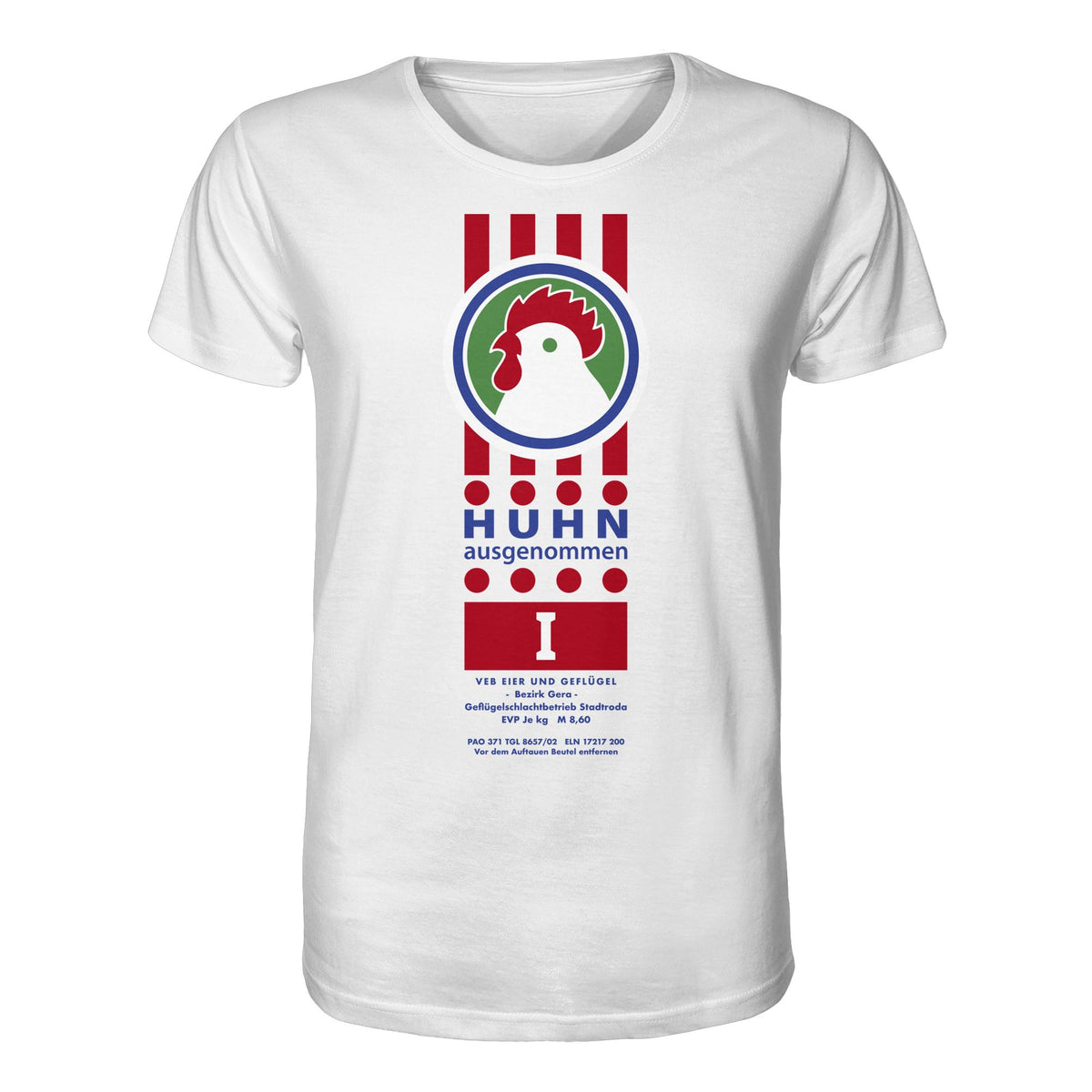 DDR Ostalgie Bio-Shirt Unisex • HUHN AUSGENOMMEN - VEB EIER UND GEFLÜGEL GERA