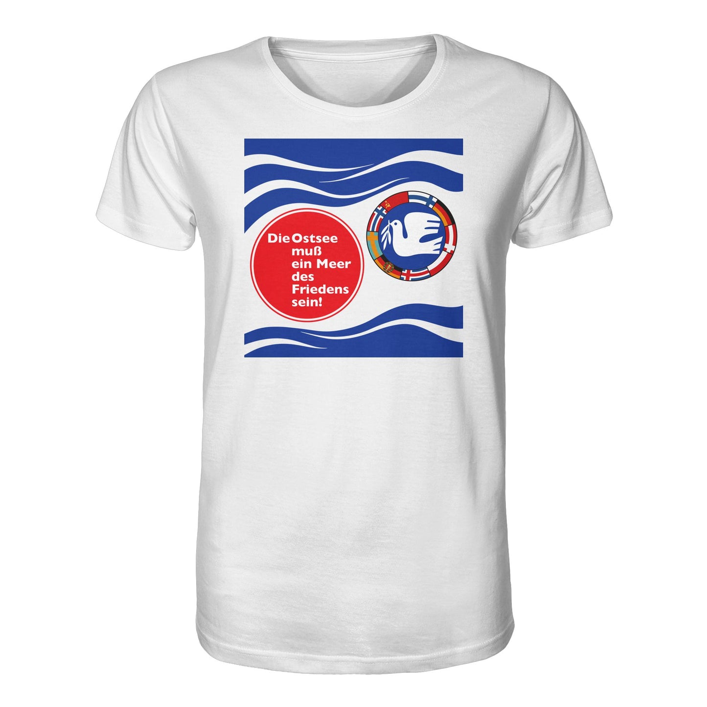 DDR Ostalgie Bio-Shirt Unisex • DIE OSTSEE MUSS EIN MEER DES FRIEDENS SEIN (ORIGINAL BANNER)