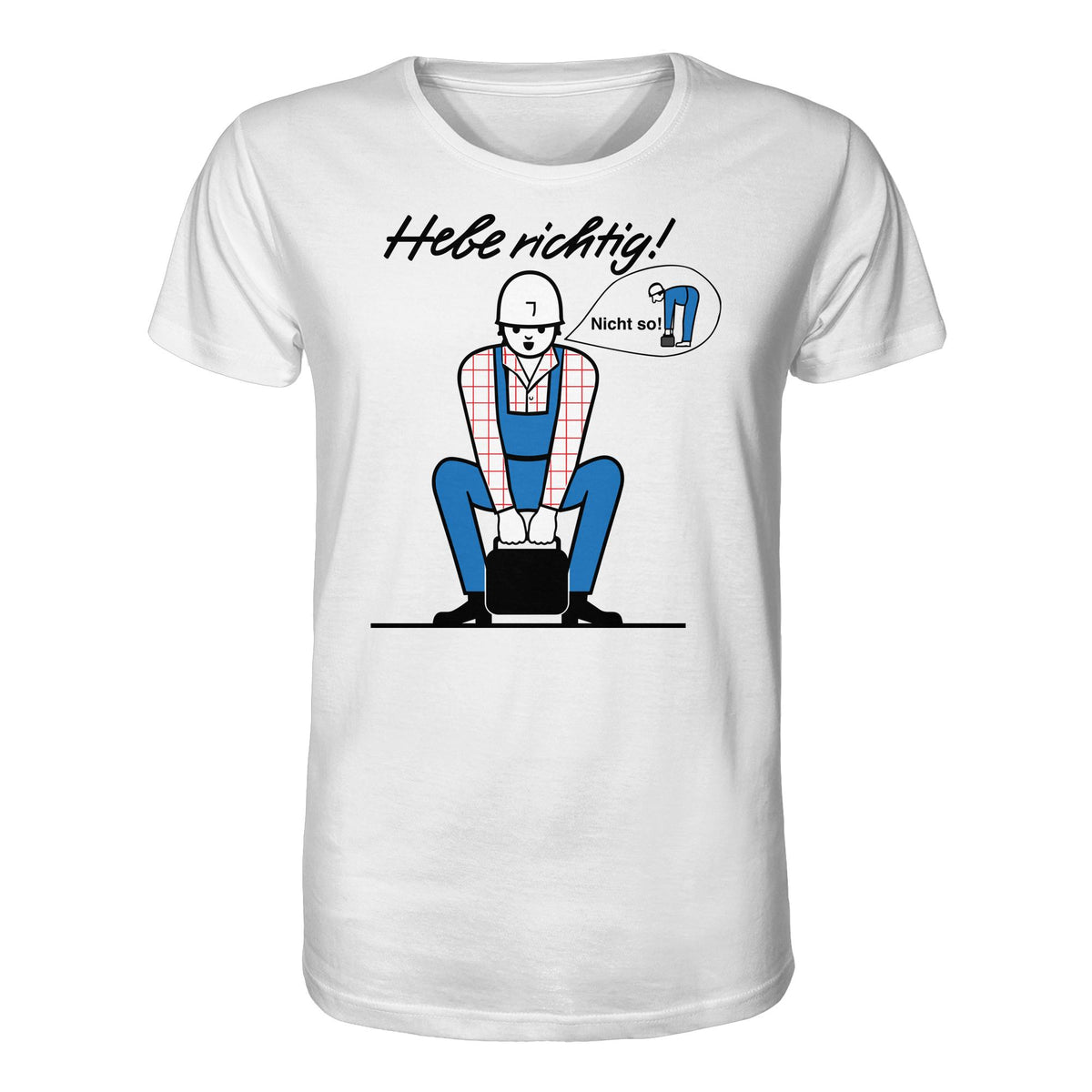DDR Ostalgie Bio-Shirt Unisex • HEBE RICHTIG! (ORIGINAL SCHILD)