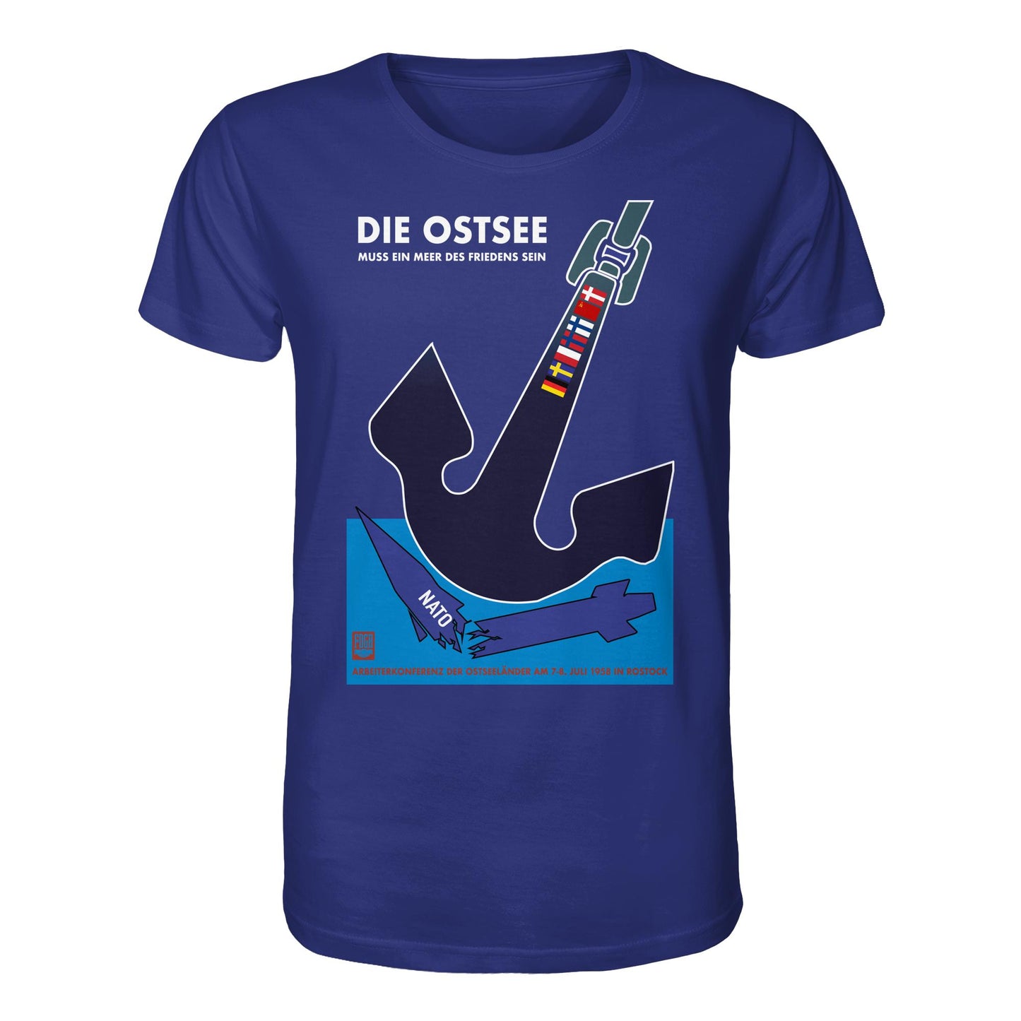 DDR Ostalgie Bio-Shirt Unisex • DIE OSTSEE MUSS EIN MEER DES FRIEDENS SEIN, ARBEITERKONFERENZ 1958