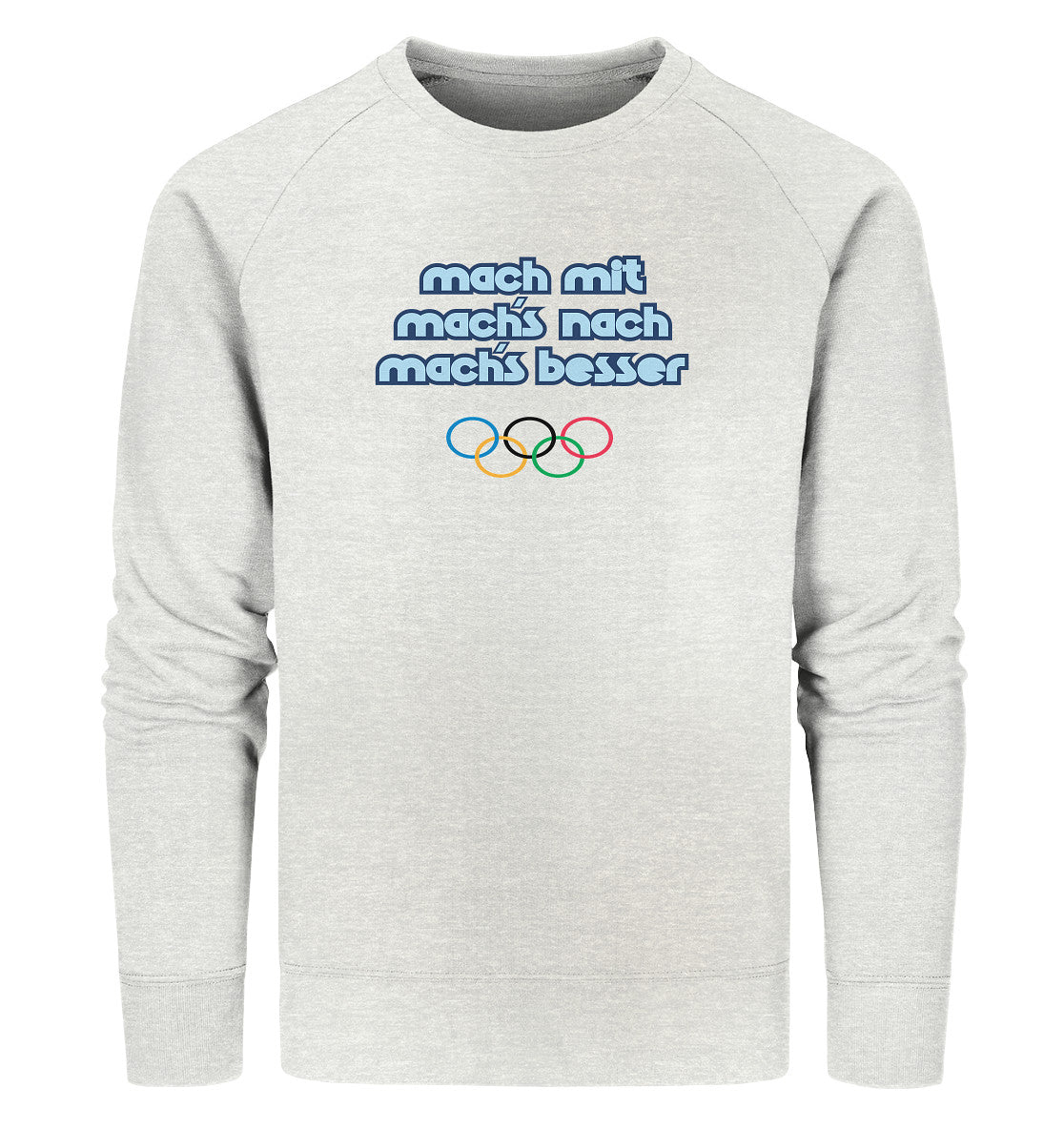 PREMIUM ORGANIC SWEATER UNISEX • MACHMIT MACHSNACH MACHSBESSER