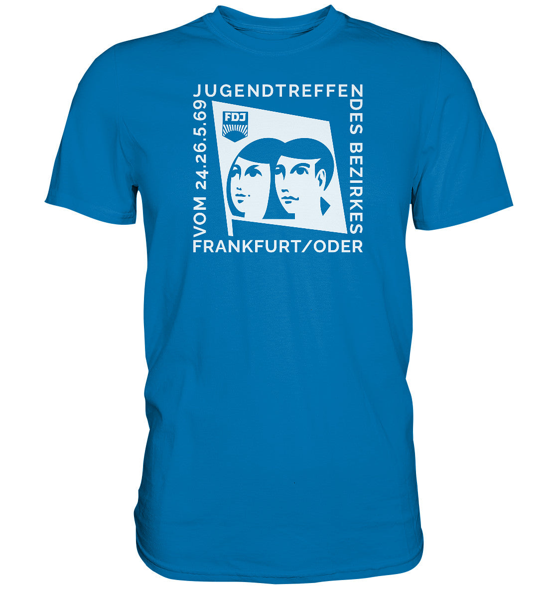 DDR Ostalgie Shirt Unisex • FDJ JUGENDTREFFEN FRANKFURT ODER - 1969