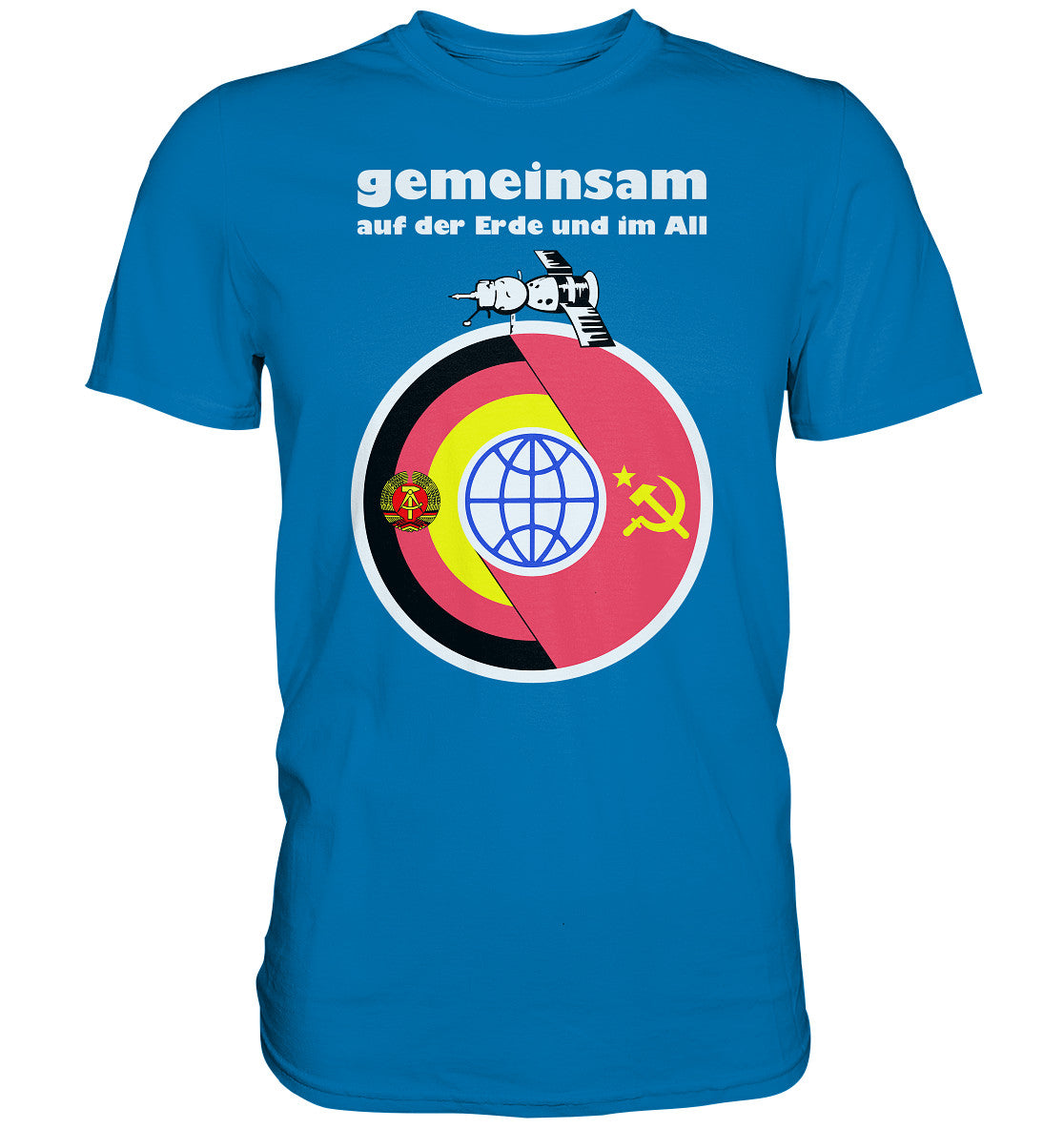 DDR Ostalgie Shirt Unisex • GEMEINSAM AUF DER ERDE UND IM ALL