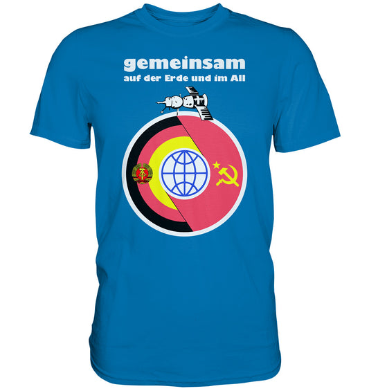 DDR Ostalgie Shirt Unisex • GEMEINSAM AUF DER ERDE UND IM ALL