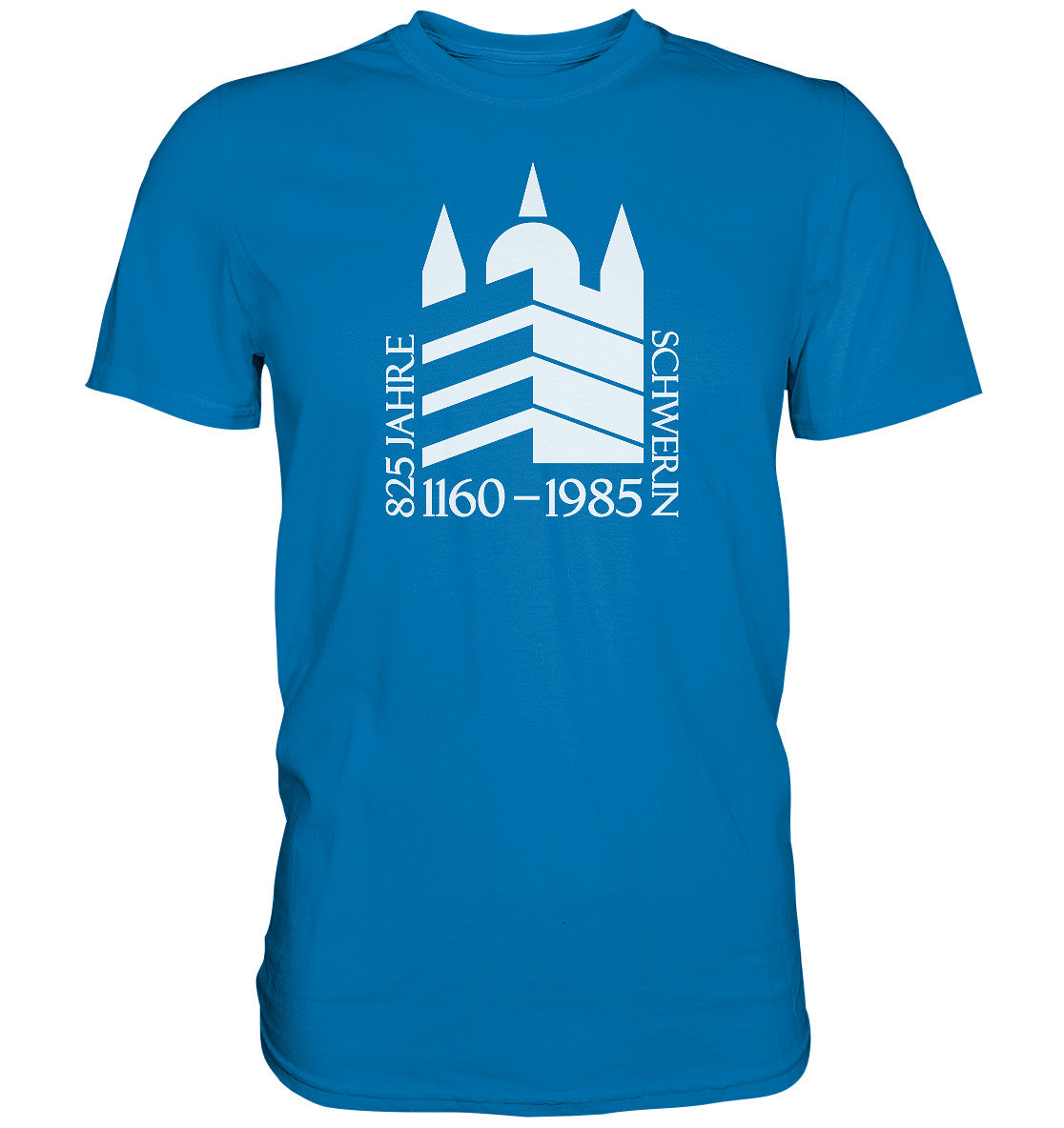 DDR Ostalgie Shirt Unisex • 825 JAHRE SCHWERIN - 1985