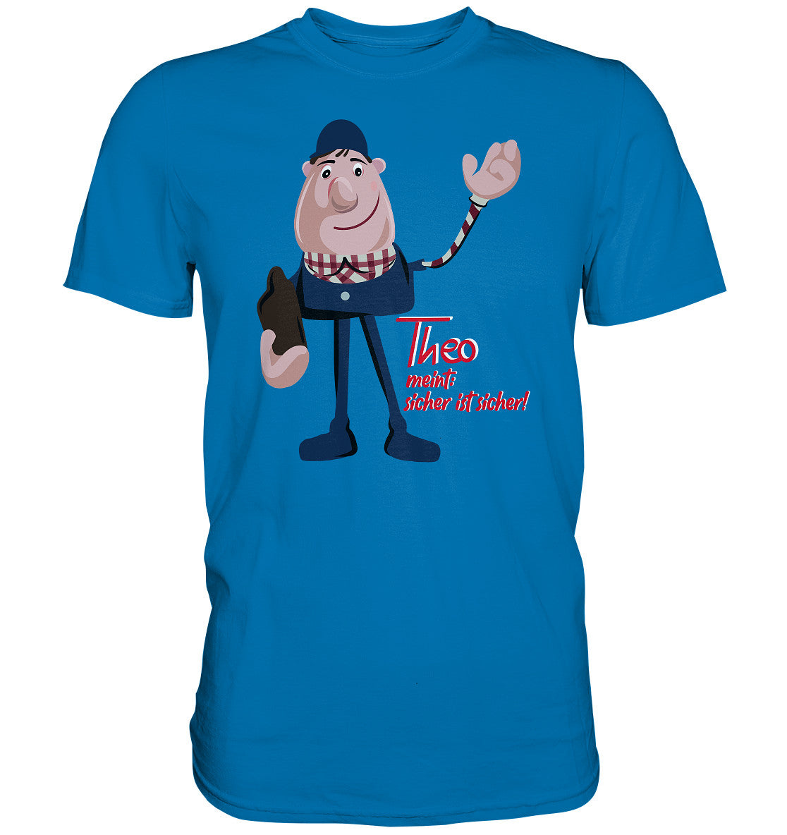 DDR Ostalgie Shirt Unisex • ARBEITSSCHUTZ THEO - SICHER IST SICHER