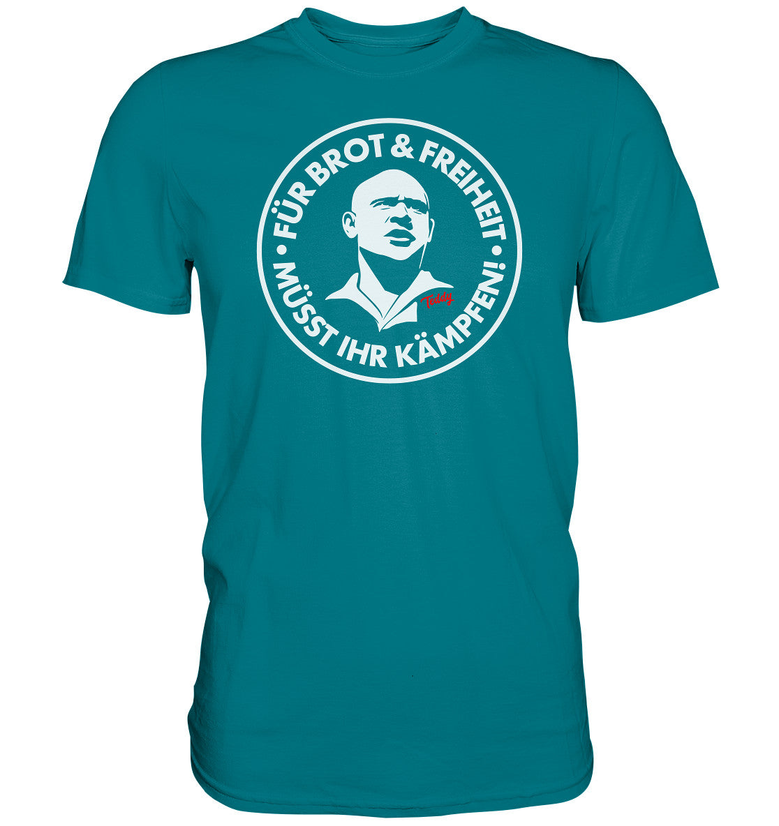 DDR Ostalgie Shirt Unisex • TEDDY THÄLMANN - BROT UND FREIHEIT