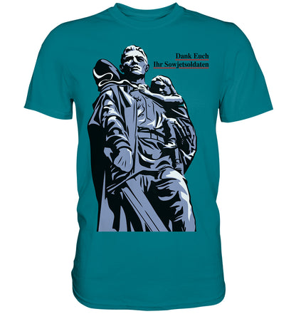 DDR Ostalgie Shirt Unisex • DANK EUCH IHR SOWJETSOLDATEN (DDR ORIGINAL-PLAKAT)