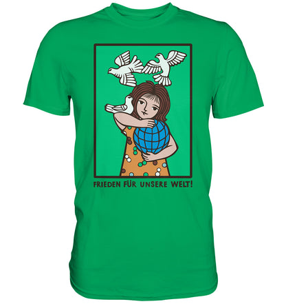 DDR Ostalgie Shirt Unisex • FRIEDEN FÜR UNSERE WELT! (DDR-ORIGINAL-PLAKAT)