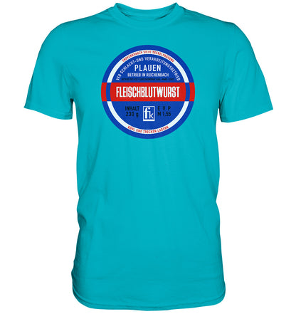 DDR Ostalgie Shirt Unisex • FLEISCHBLUTWURST KONSERVE - PLAUEN