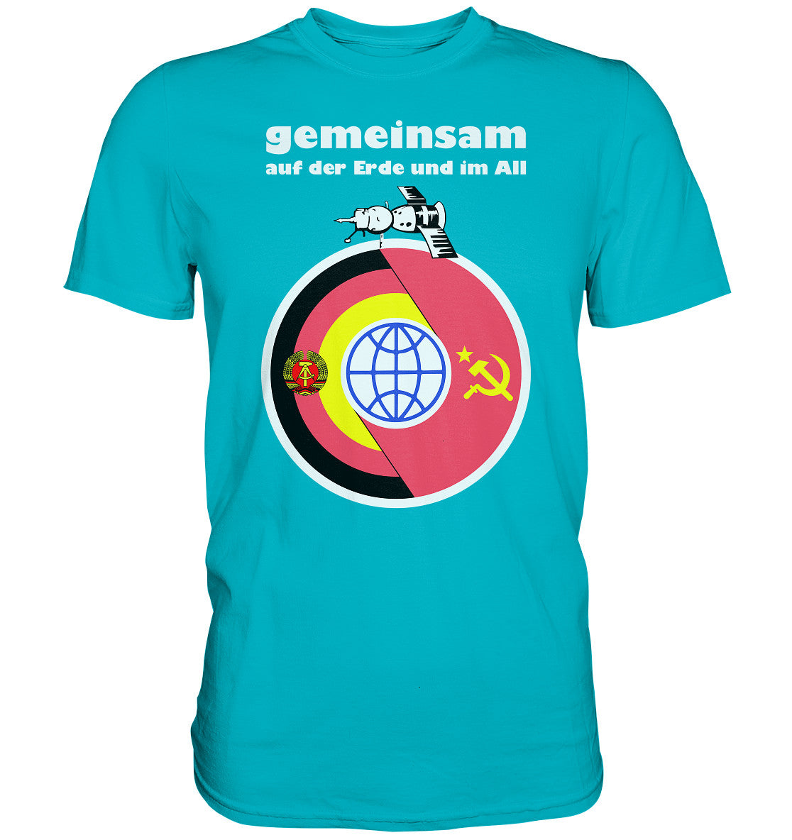 DDR Ostalgie Shirt Unisex • GEMEINSAM AUF DER ERDE UND IM ALL