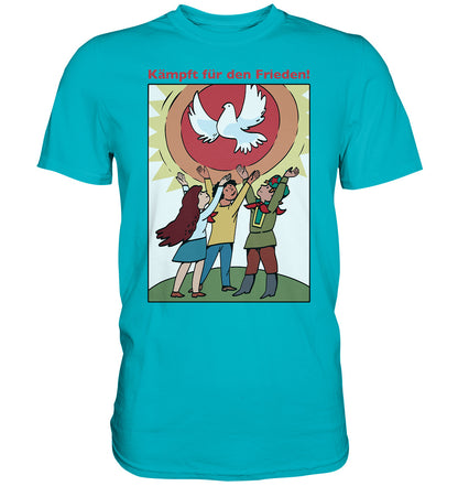 DDR Ostalgie Shirt Unisex • KÄMPFT FÜR DEN FRIEDEN! (DDR-ORIGINAL-PLAKAT)