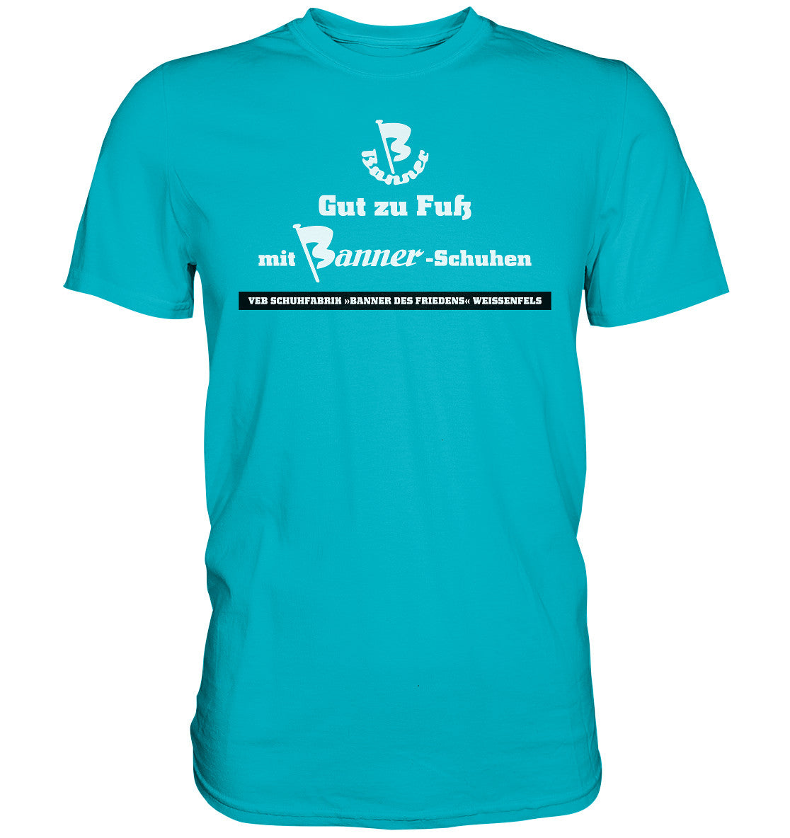 DDR Ostalgie Shirt Unisex • BANNER-SCHUHE - GUT ZU FUSS