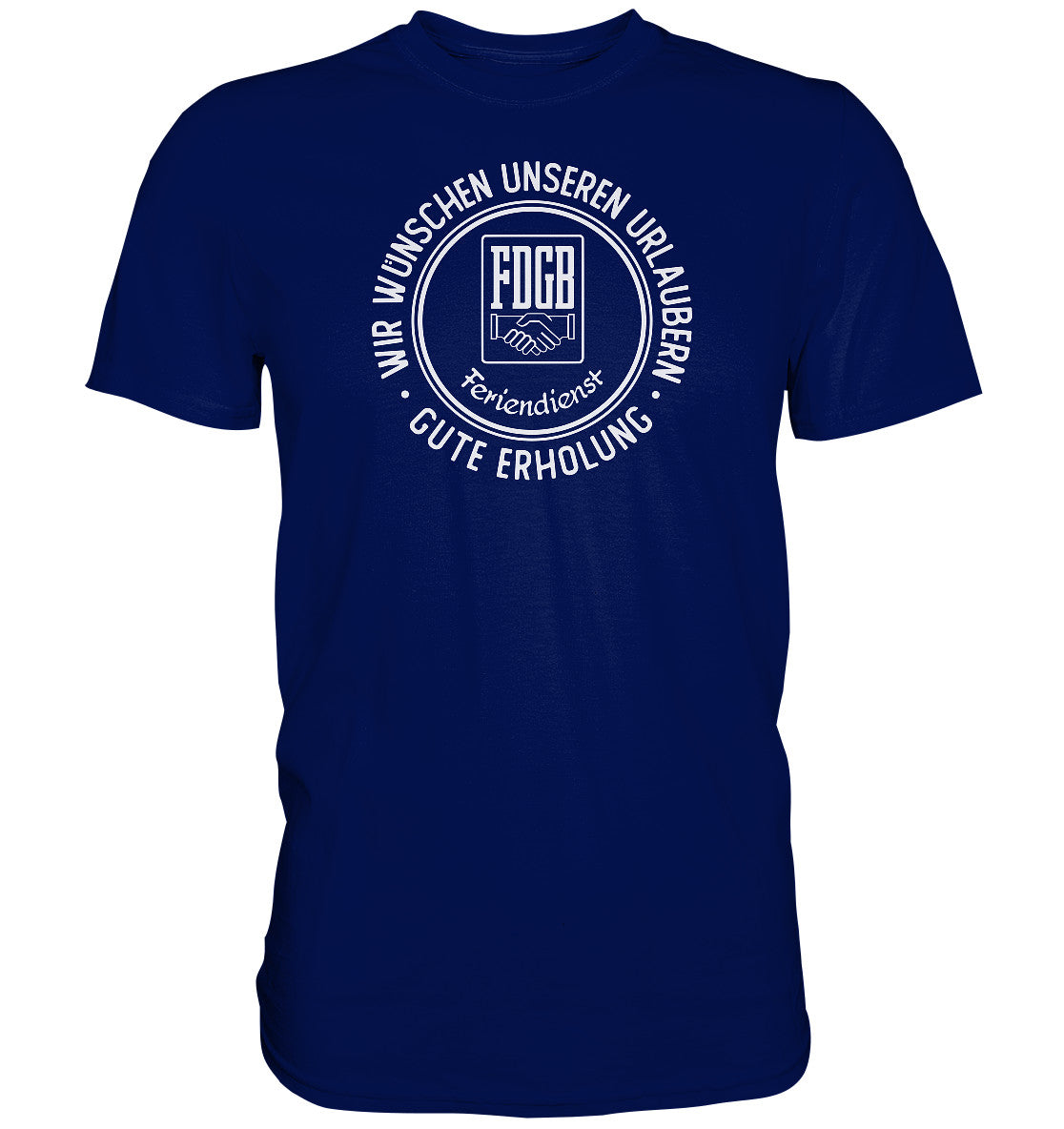 DDR Ostalgie Shirt Unisex • FDGB - WIR WÜNSCHEN GUTE ERHOLUNG