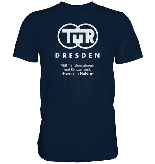 DDR Ostalgie Shirt Unisex • TUR - VEB TRANSFORMATOREN- UND RÖNTGENWERK DRESDEN