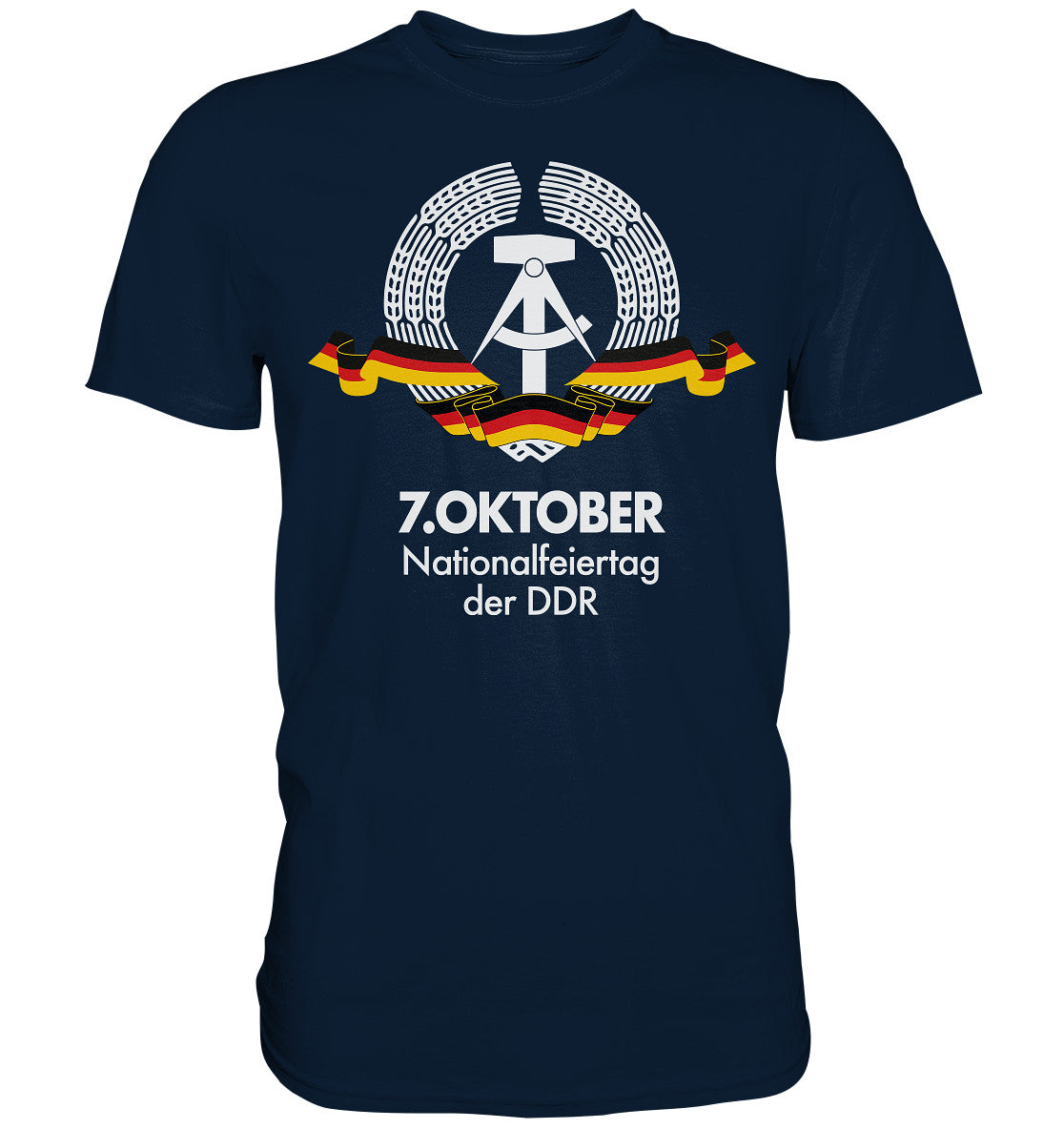 DDR Ostalgie Shirt Unisex • NATIONALFEIERTAG DER DDR - 7. OKTOBER