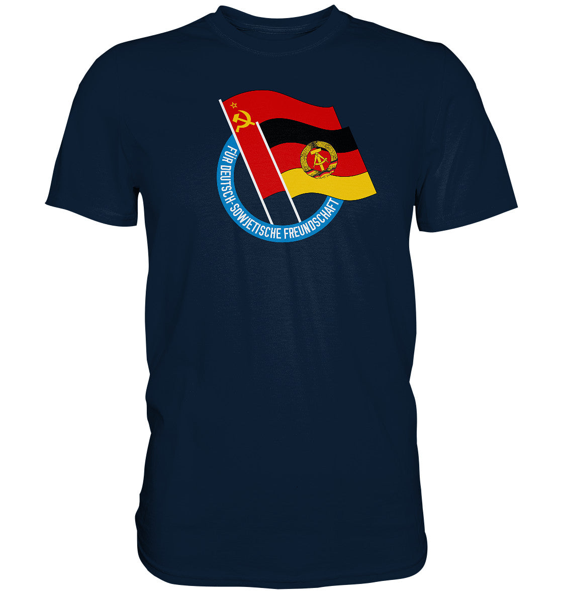 DDR Ostalgie Shirt Unisex • DEUTSCH SOWJETISCHE FREUNDSCHAFT - dunkel