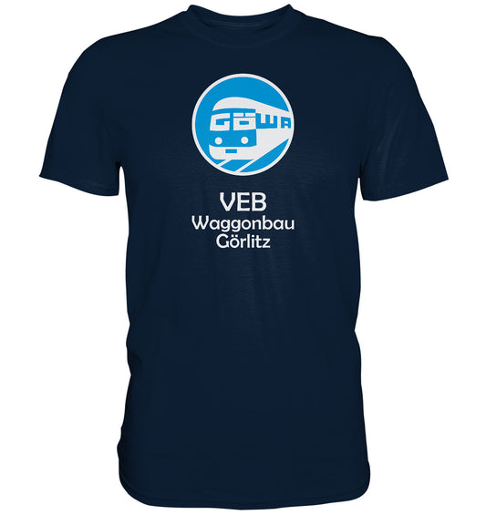 DDR Ostalgie Shirt Unisex • VEB WAGGONBAU GÖRLITZ