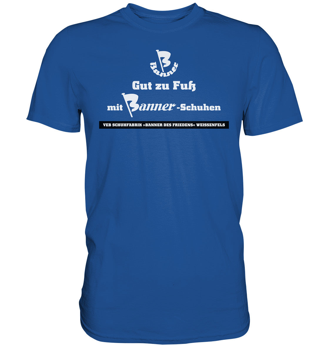 DDR Ostalgie Shirt Unisex • BANNER-SCHUHE - GUT ZU FUSS