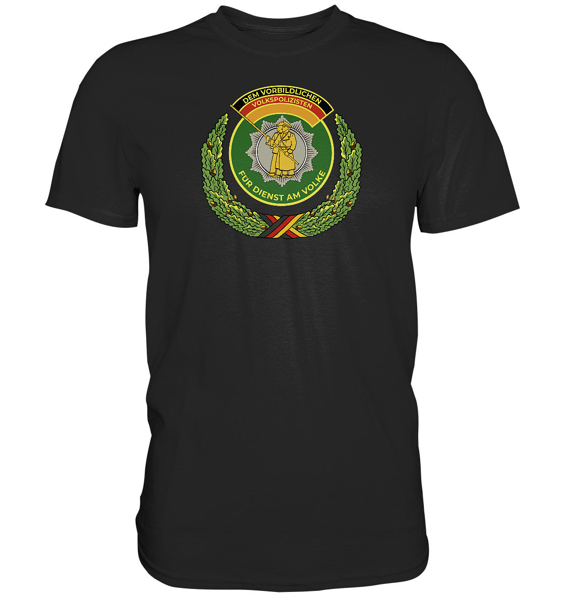 DDR Ostalgie Shirt Unisex • DEM VORBILDLICHEN VOLKSPOLIZISTEN (ABZEICHEN)