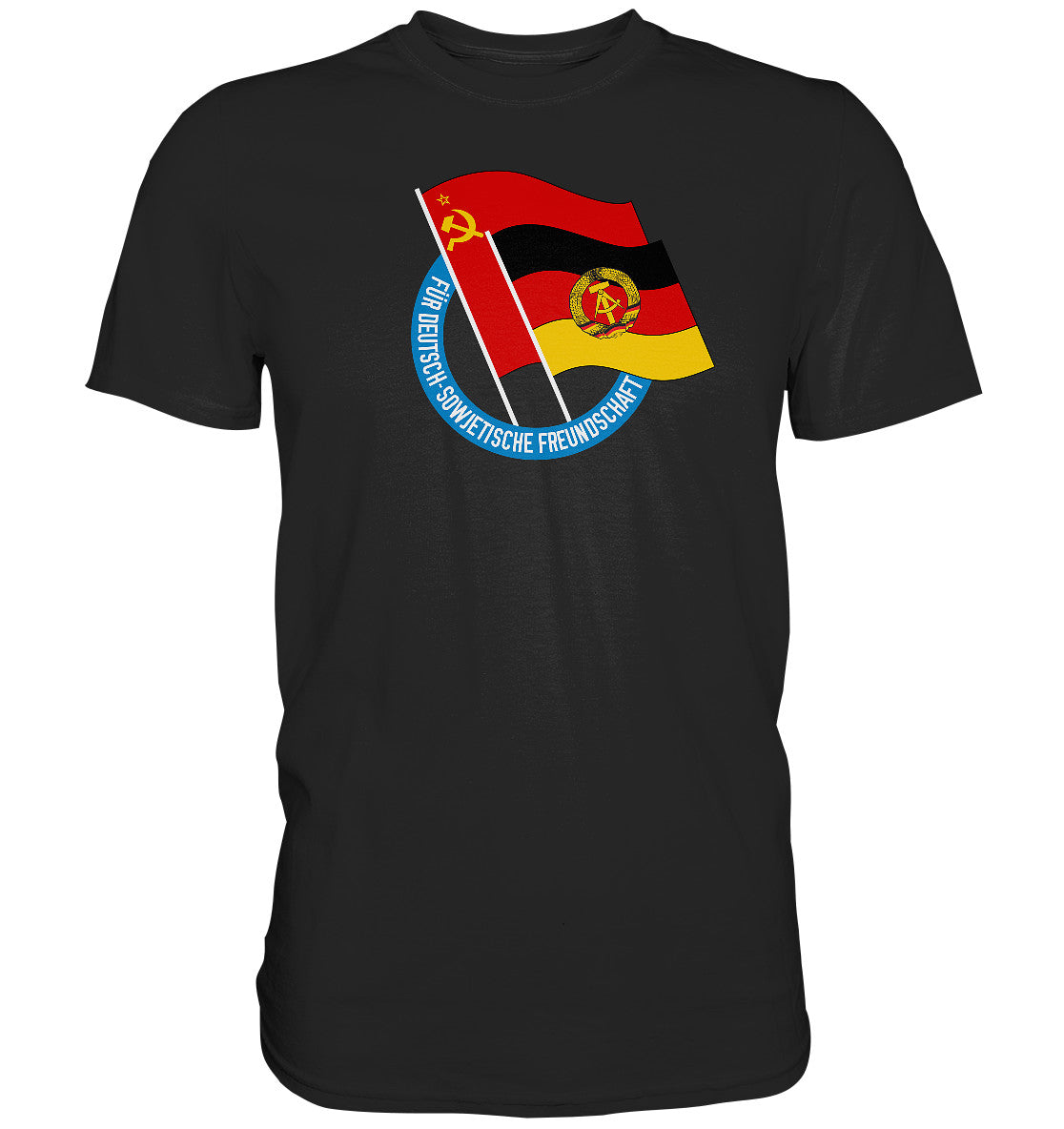 DDR Ostalgie Shirt Unisex • DEUTSCH SOWJETISCHE FREUNDSCHAFT - dunkel