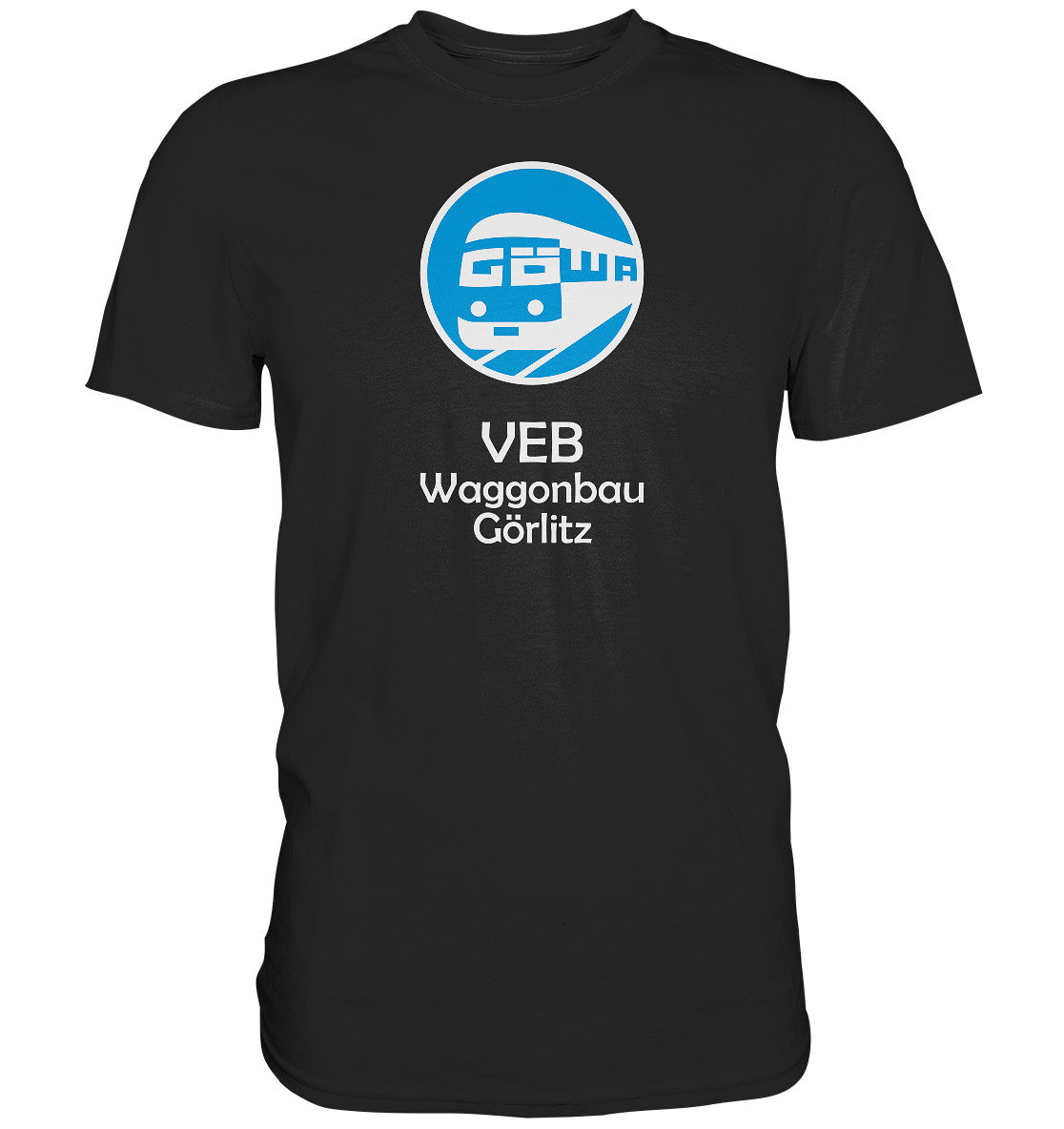 DDR Ostalgie Shirt Unisex • VEB WAGGONBAU GÖRLITZ