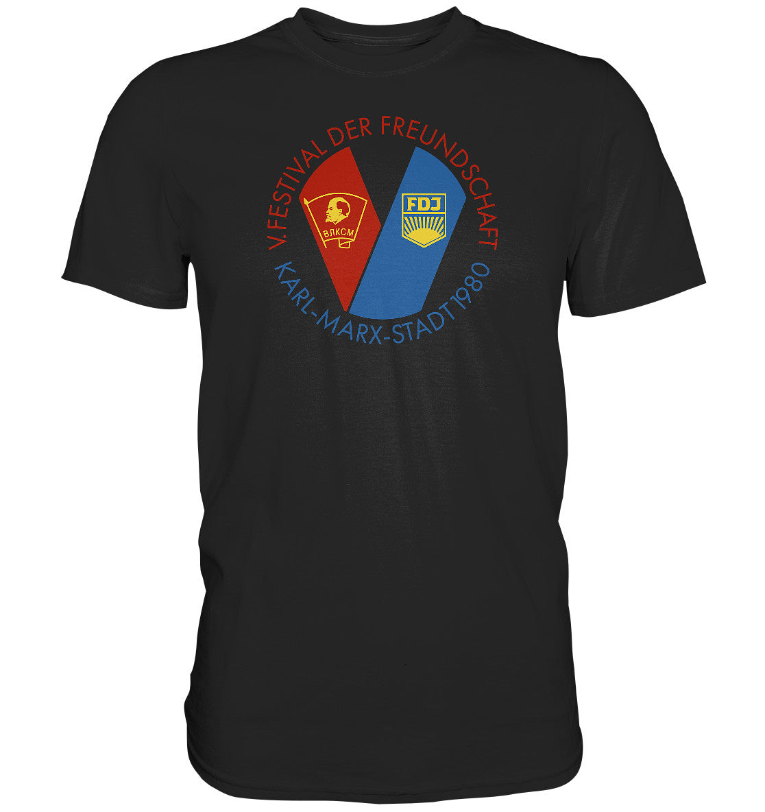 DDR Ostalgie Shirt Unisex • 5. FESTIVAL DER FREUNDSCHAFT - KARL-MARX-STADT