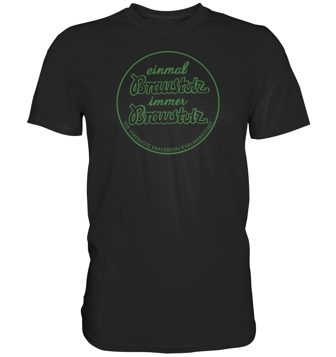 DDR Ostalgie Shirt Unisex • BRAUSTOLZ - VEB VEREINIGTE BRAUEREIEN
