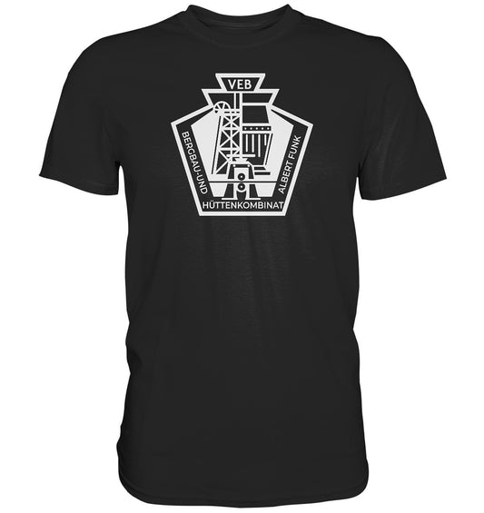 DDR Ostalgie Shirt Unisex • BERGBAU- UND HÜTTENKOMBINAT FREIBERG