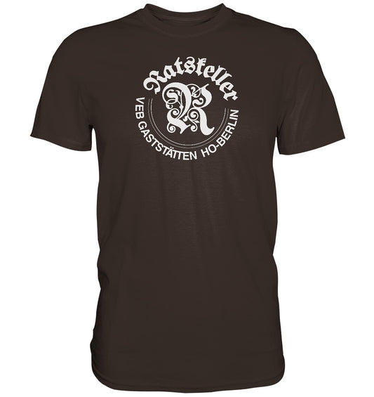 PREMIUM SHIRT UNISEX • RATSKELLER HO-BERLIN