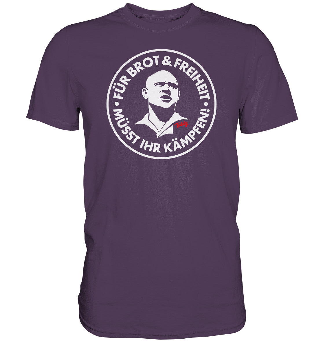 DDR Ostalgie Shirt Unisex • TEDDY THÄLMANN - BROT UND FREIHEIT