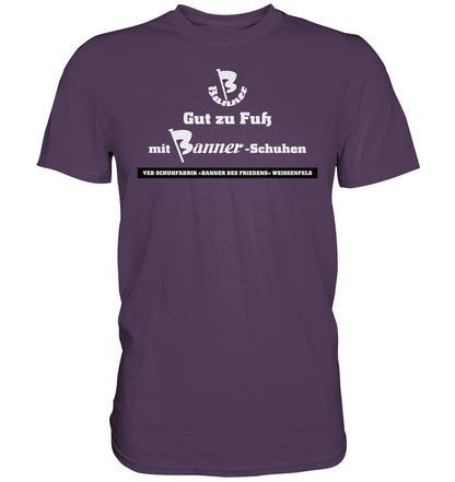 DDR Ostalgie Shirt Unisex • BANNER-SCHUHE - GUT ZU FUSS