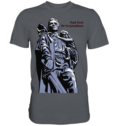 DDR Ostalgie Shirt Unisex • DANK EUCH IHR SOWJETSOLDATEN (DDR ORIGINAL-PLAKAT)