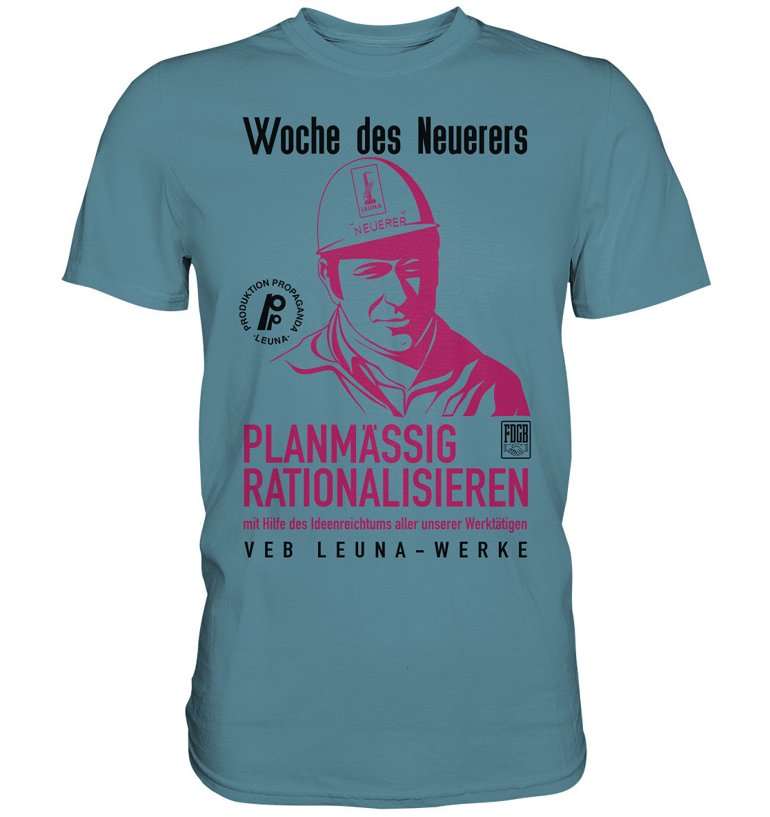 DDR Ostalgie Shirt Unisex • LEUNA - PLANMÄSSIG RATIONALISIEREN (DDR-ORIGINAL-PLAKAT)
