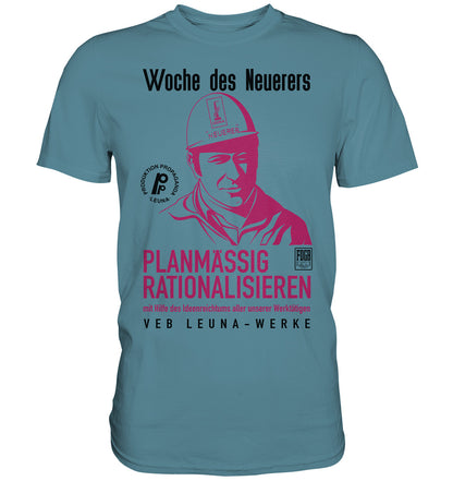 DDR Ostalgie Shirt Unisex • LEUNA - PLANMÄSSIG RATIONALISIEREN (DDR-ORIGINAL-PLAKAT)